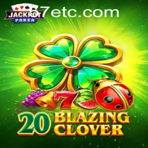 Descubra o Fascinante Mundo de 20BlazingClover: Um Jogo Inovador no Cenário Atual